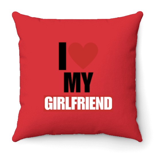 i love my girlfriend Throw Pillows