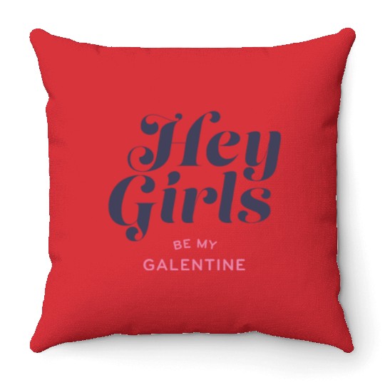 Be My Galentine. Galentine's Day Throw Pillows