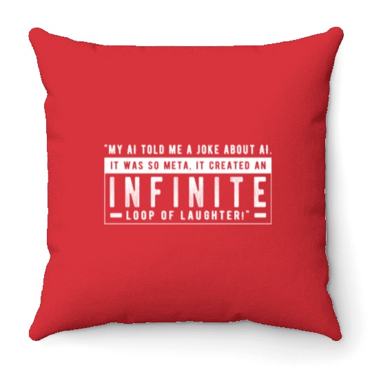 My AI told me a joke about AI Throw Pillows