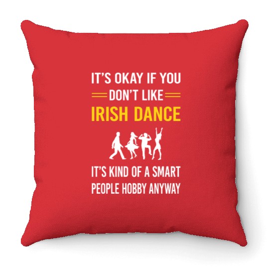 Smart People Irish Dance Dancing Dancer Throw Pillows