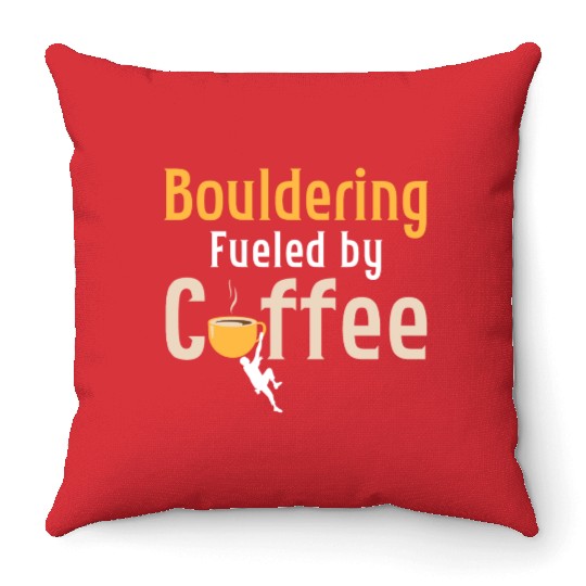Bouldering Fueled By Coffee Climbing Boulder Throw Pillows
