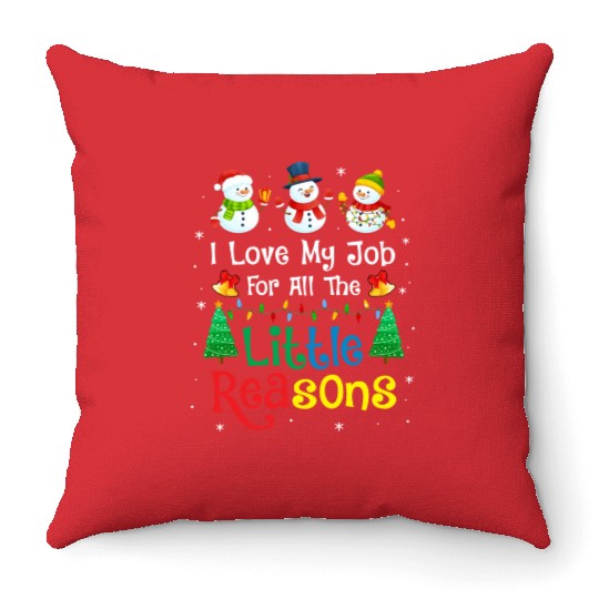 Daycare Teacher Christmas I Love My Job For All Throw Pillows