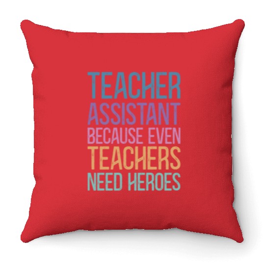 Teacher Assistant Throw Pillows