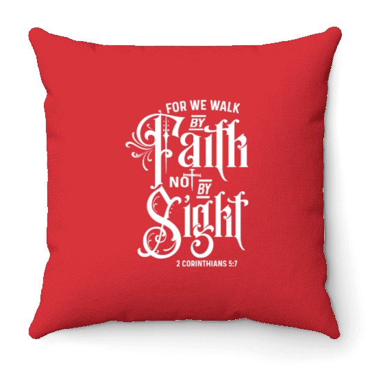 Love By Faith Bot By Sight Love Jesus Christian Throw Pillows