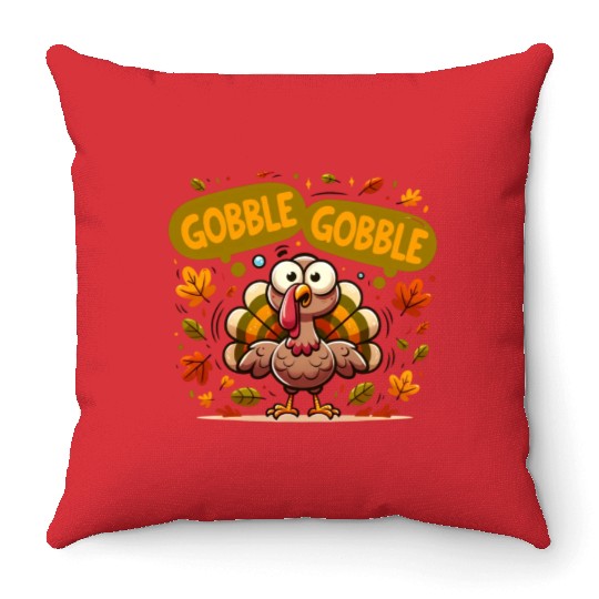 Fun Turkey Gobble Gobble for a Joyful Thanksgiving Throw Pillows