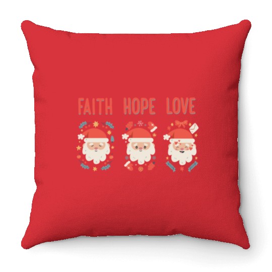 Religious Family Faith Hope Love Christmas Santa Throw Pillows