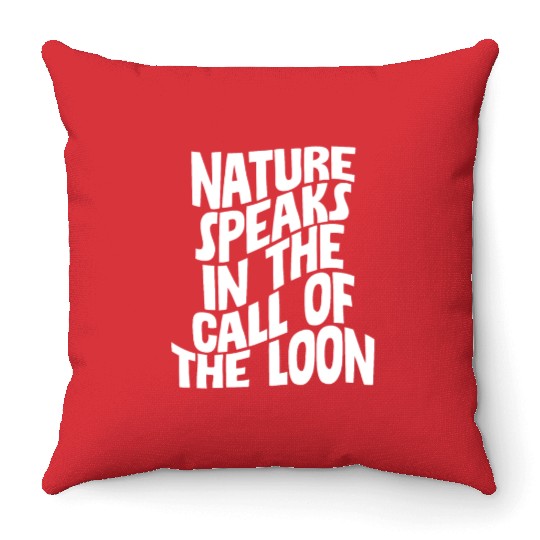 Nature Speaks In The Call Of The Loon 4 Throw Pillows