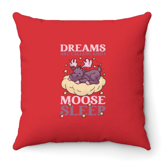Dreams Are Calling Youth Cute Moose Throw Pillows