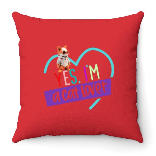 YES, I'M A CAT LOVER, cat, space cat, Pet lovers Throw Pillows