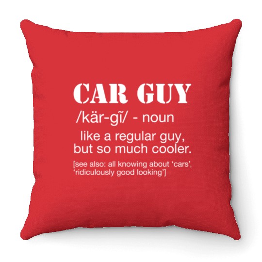 Car Guy Definition Funny Car Guy Throw Pillows