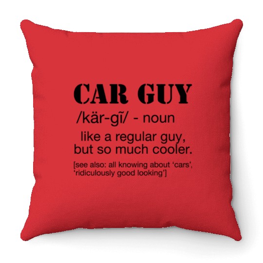Car Guy Definition Funny Car Guy Throw Pillows