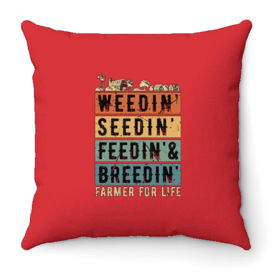 Harvester Weedin' Seedin' Feedin' Harvester Driver Throw Pillows