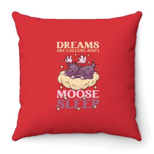 Dreams Are Calling Youth Cute Moose Throw Pillows