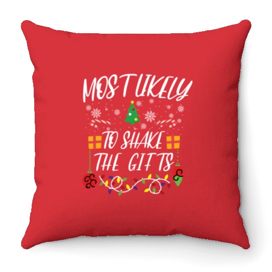 Most likely to Christmas Family Matching Throw Pillows