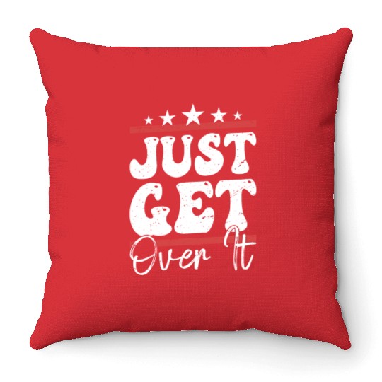 Just Get Over It Riding Girl Horseback Throw Pillows