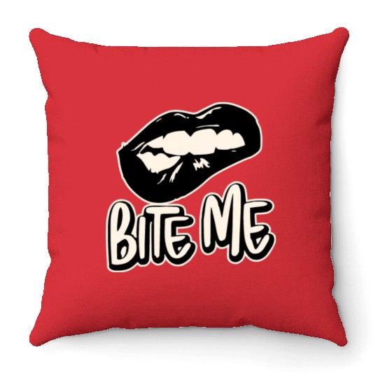 Bite Me ©WhiteTigerLLC.Com LIKE US ON FACEBOOK Throw Pillows