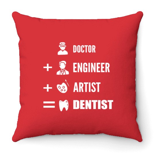 Doctor Engineer Artist Orthodontist Gift Throw Pillows