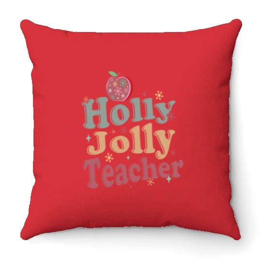 Holly Jolly Teacher Throw Pillows