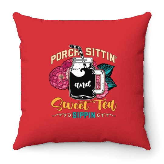 Sweet Tea Porch Sittin' And Sweet Southern Food Throw Pillows