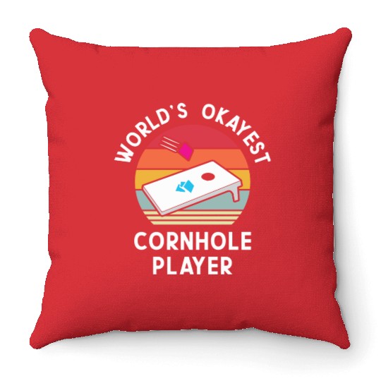 Okayest Cornhole Player Men Women Throw Pillows