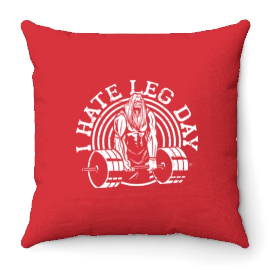 I Hate Leg Day 23 Throw Pillows