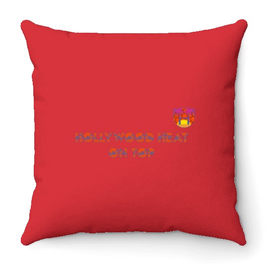 Hollywood Heat On Top Throw Pillows