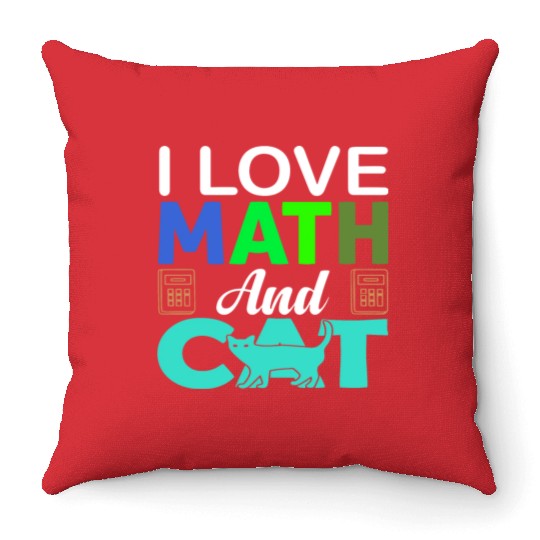 I Love Math And Cats lover Throw Pillows