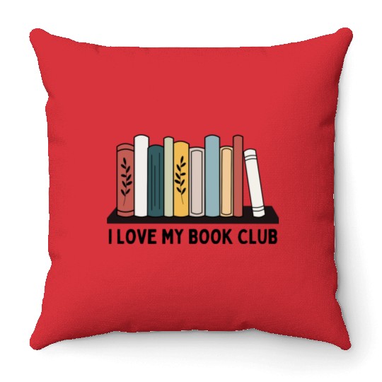 I love my book club Throw Pillows