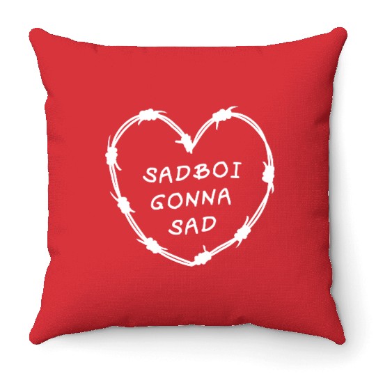 Sadboi Gonna Sad Throw Pillows