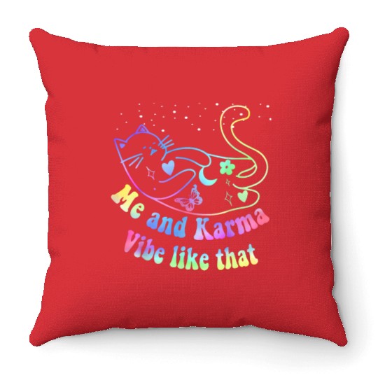Me And Karma Vibe Like That Lazy Cat Lover Design Throw Pillows