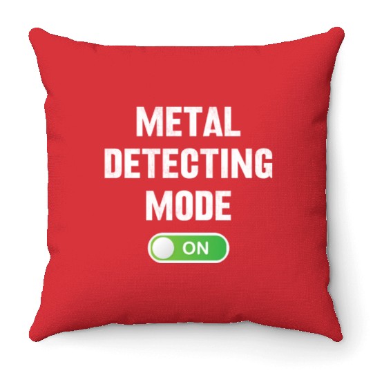 Metal detecting metal detecting mode on Throw Pillows