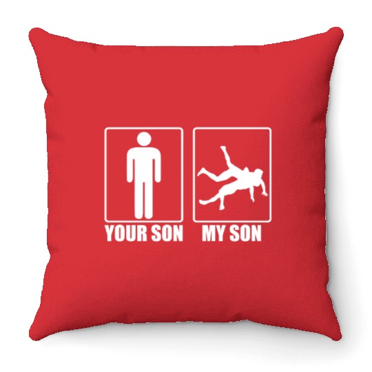 Your Son My Son Funny Wrestling Gift Wrestling Mom Throw Pillows