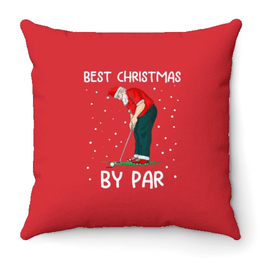 Best Christmas By Par Funny Golfer Holiday Golf Throw Pillows