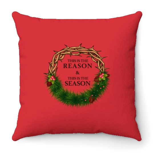 Jesus is King and is the Reason for the Season Throw Pillows