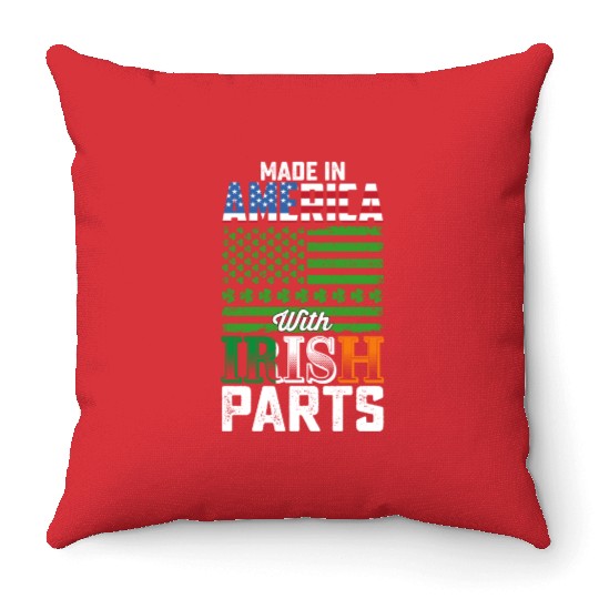 Made in America with Irish Parts St Patrick's Day Throw Pillows