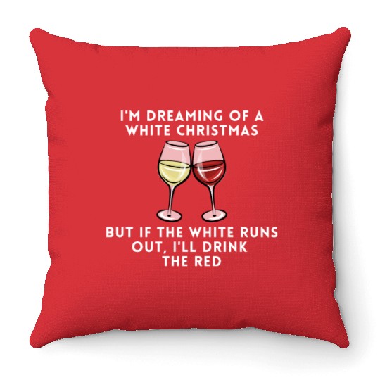 Dreaming of a white christmas - or maybe red Throw Pillows