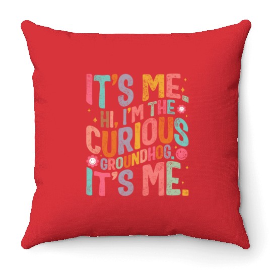 Groundhog Throw Pillows, Hi, I'm The Curious Groundhog