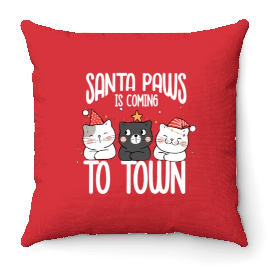 Santa paws is coming to town Throw Pillows