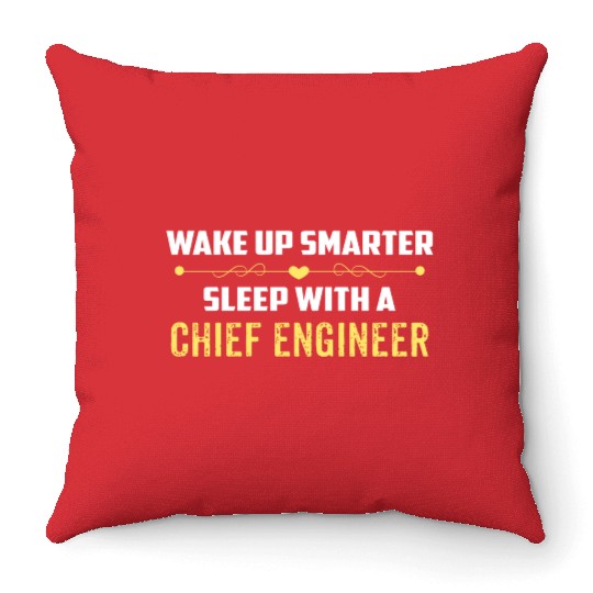 Wake Up Smarter Sleep With A CHIEF ENGINEER Throw Pillows