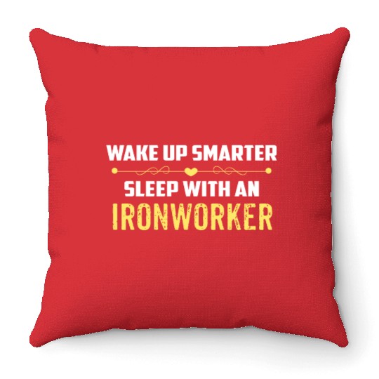 Wake Up Smarter Sleep With An IRONWORKER Throw Pillows
