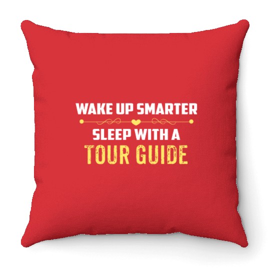 Wake Up Smarter Sleep With A TOUR GUIDE Throw Pillows