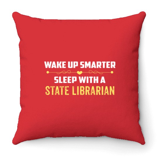 Wake Up Smarter Sleep With A STATE LIBRARIAN Throw Pillows