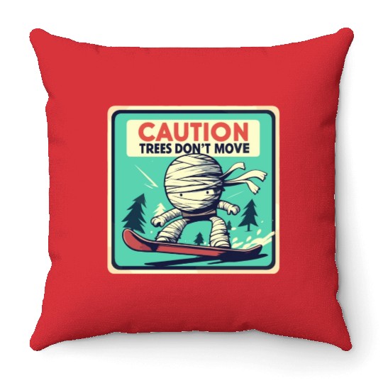 Caution trees don't move retro mummy Throw Pillows
