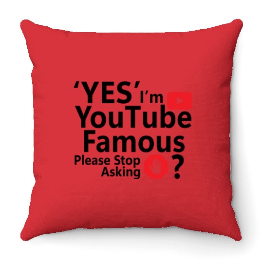 Yes I m YouTube Famous Throw Pillows