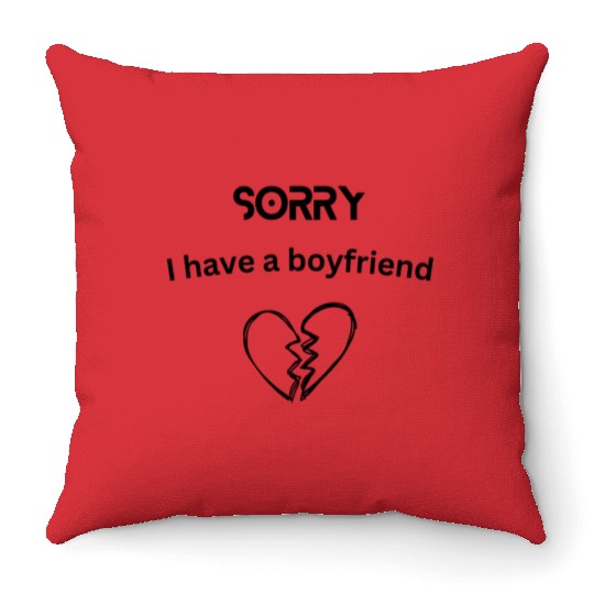 I have boyfriend Throw Pillows