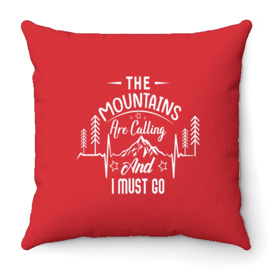 The Mountains are Calling | Hiking | Wanderlust Throw Pillows