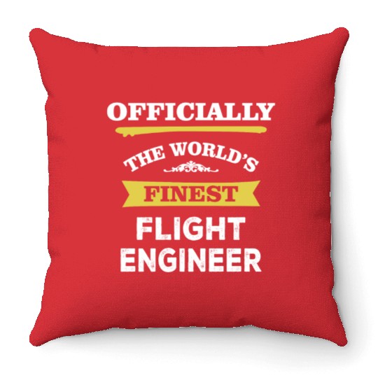 The World's Finest Flight Engineer Throw Pillows