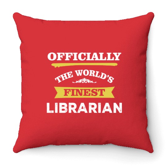 The World's Finest Librarian Throw Pillows
