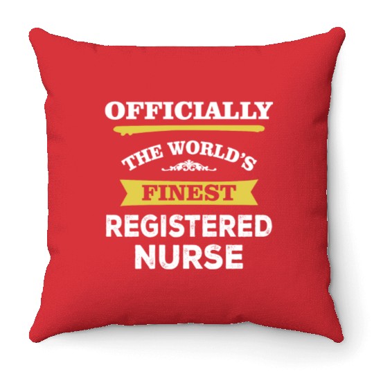 The World's Finest Registered Nurse Throw Pillows