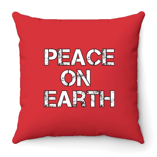 PEACE ON EARTH Christmas holiday hope love Throw Pillows